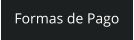 Formas de Pago