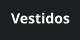 Vestidos