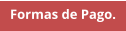 Formas de Pago.