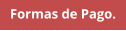 Formas de Pago.